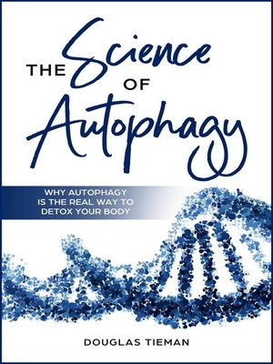 cover image of The Science of Autophagy